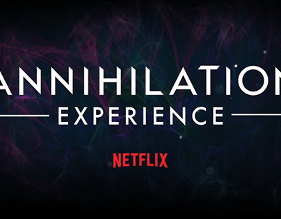 Netflix - Annihilation Experience