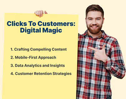 Clicks To Customers: Digital Magic