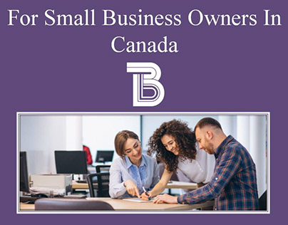 For Small Business Owners In Canada