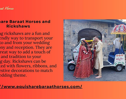 Equishare Baraat Horses and Rickshaws