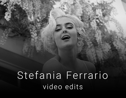 Stefania Ferrario video edits