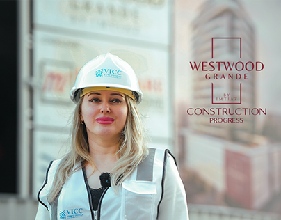 Westwood Grande Construction Update-Imtiaz Development