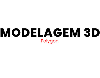 Modelagens 3D Polygon - Projeto Universitário