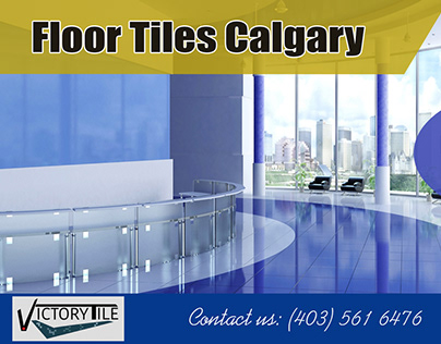 Floor Tiles Calgary | 4035616476 |victorytile.ca