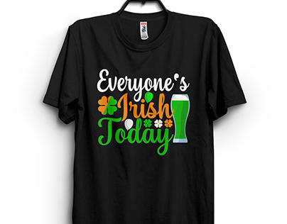 Everyone's Irish today t-shirt design