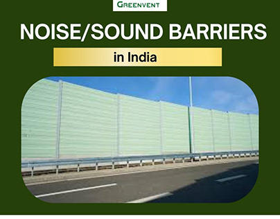 Top-Quality Noise/Sound Barriers in India