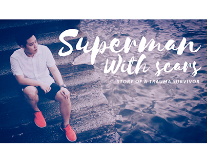 Superman with Scars: Story of A Trauma Survivor