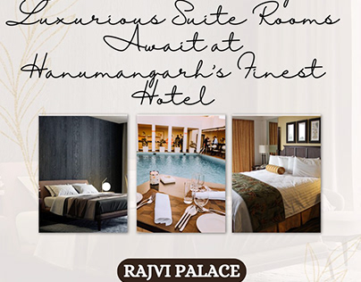 Suite Rooms at Hanumangarh's Finest Hotel