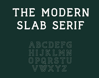Time Consumed presents "The Modern Slab Serif" font