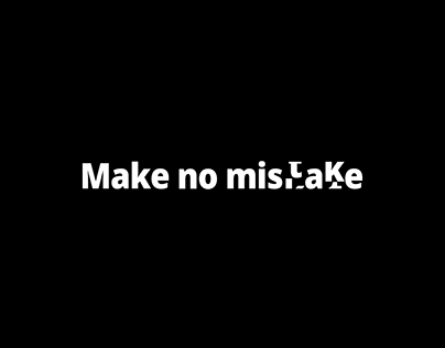 Make no mistake
