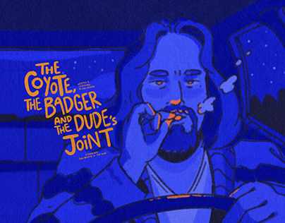 the coyote, the badger and the dude's joint