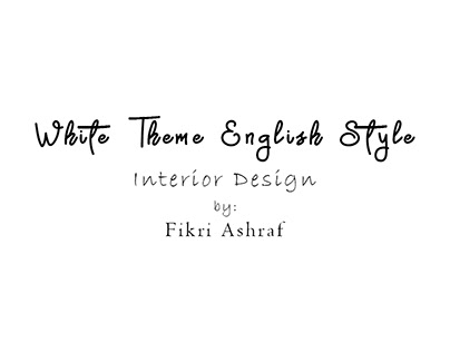 Interior Design : White Theme English Style 2022