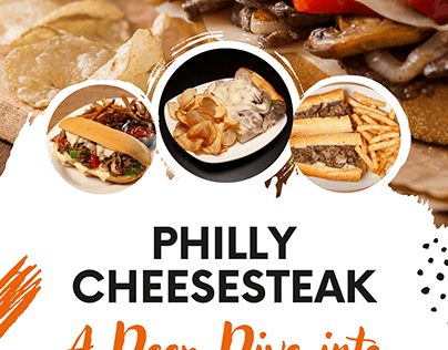 Philly Cheesesteak: A Deep Dive into the Iconic Dish