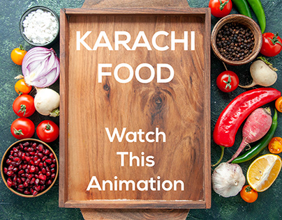 Animation For Karachi Food