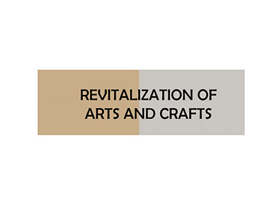 Revitalization of Arts and Crafts