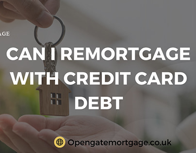 Remortgage With Credit Card Debt