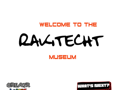 What's Next: Welcome to The Rakitecht Museum