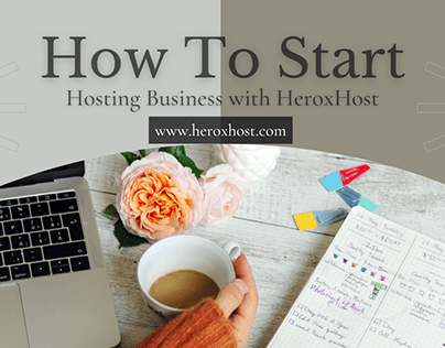 How to Start a Hosting Business with HeroxHost