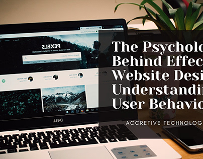 The Psychology Behind Effective Website Design