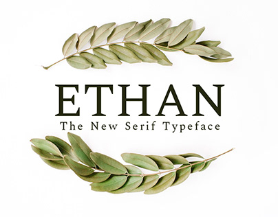 Ethan The New Serif Typeface