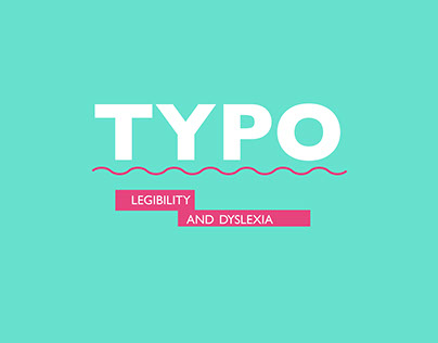 TYPO legibility and dyslexia