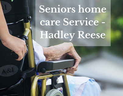 Seniors home care Service - Hadley Reese