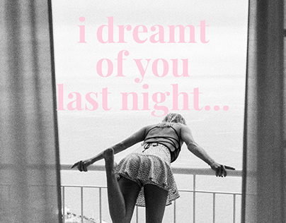 I dreamt of you last night...