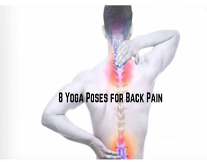 8 Yoga Poses for Back Pain