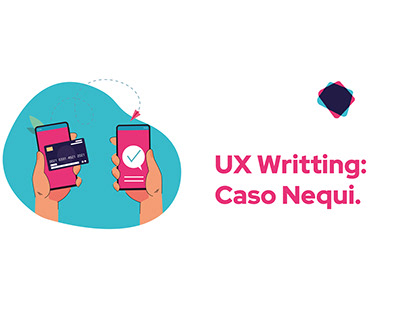 UX Writting: Caso Nequi