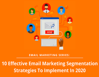 10 Effective Email Marketing Segmentation Strategies