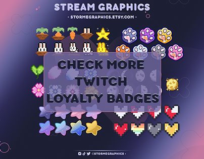 TWITCH STREAM LOYALTY BADGES ~ FREE ONES AVAILABLE