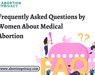 Frequently Asked Questions by Women about abortion