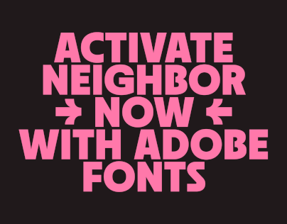 Neighbor is Live on Adobe Fonts