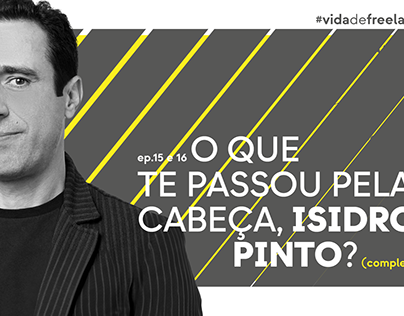 EP.15 + 16 — O que te passou pela cabeça Isidro Pinto?