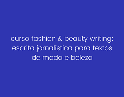 Curso Fashion & Beauty Writing