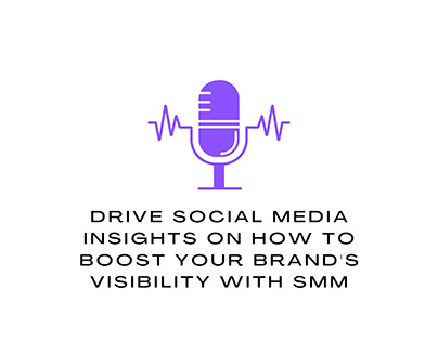 How to Boost Your Brand's Visibility with SMM