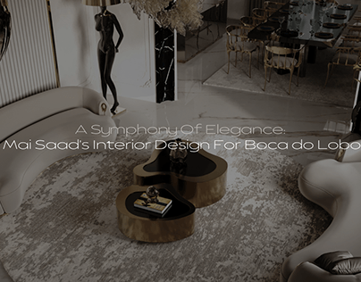 A Symphony Of Elegance | Mai Saad’s Interior Design