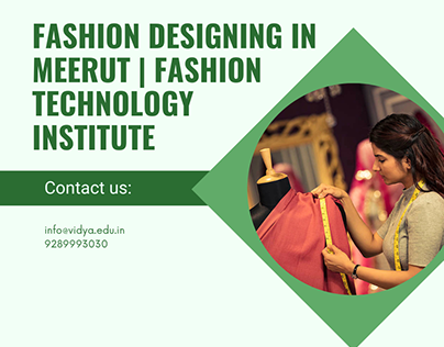 Fashion Designing in Meerut | Fashion Technology