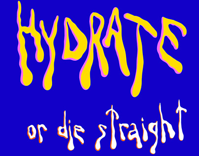 Hydrate or die straight