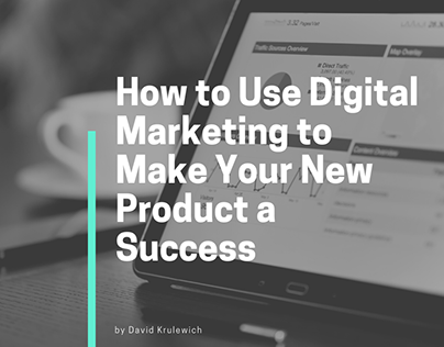 Using Digital Marketing During Product Launch