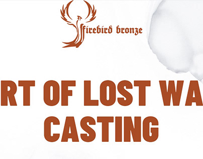 The Art of Lost Wax Casting