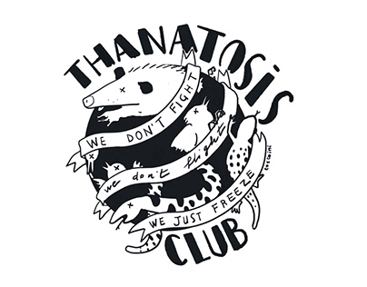 Thanatosis Club - we don't fight we don't flight