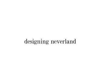 Designing Neverland | Portfolio Design