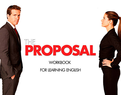 The Proposal englosh workbook