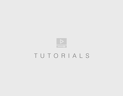 TUTORIALS | Multiple video tutorials