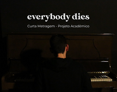 Everybody Dies - Curta Metragem