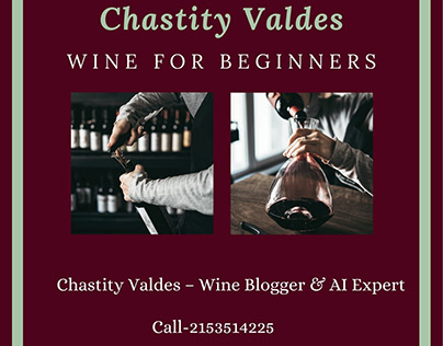 Chastity Valdes - Wine For Beginners