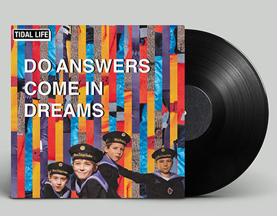TIDAL LIFE "DO ANSWERS COME IN DREAMS" Record Design