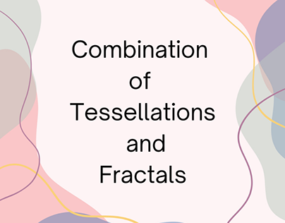 Combination of Tessellations and Fractals