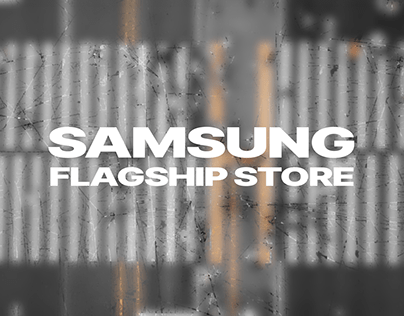Samsung Flagship Store Making Film